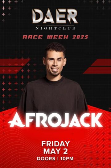 Afrojack | Race Week – DAER Nightclub-Fri-May 2nd