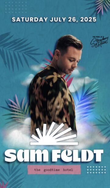 SAM FELDT-SAT-JUL 26th