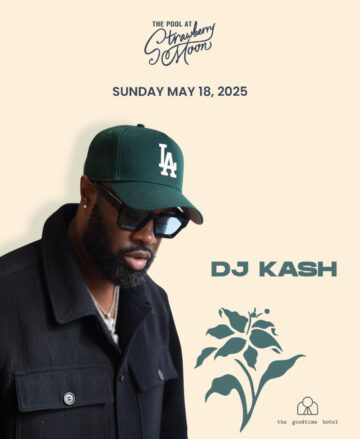 DJ KASH-SUN-MAY 18th