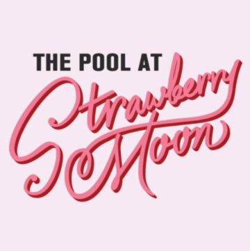 Strawberry Moon Pool Party-Sat-Jun 14th