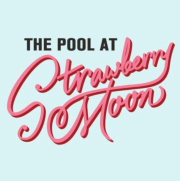 Strawberry Moon Pool Party-Sun-Jun 22nd