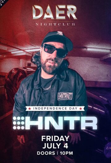 HNTR | Independence Day | DAER Nightclub