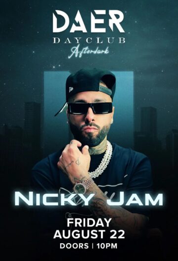 Nicky Jam | DAER Dayclub Afterdark