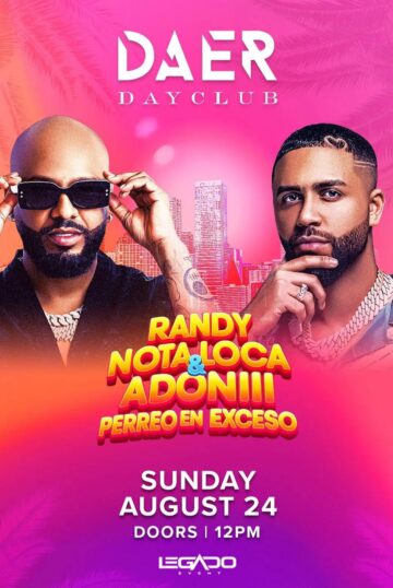 Randy Nota Loca & Adoni | DAER Dayclub