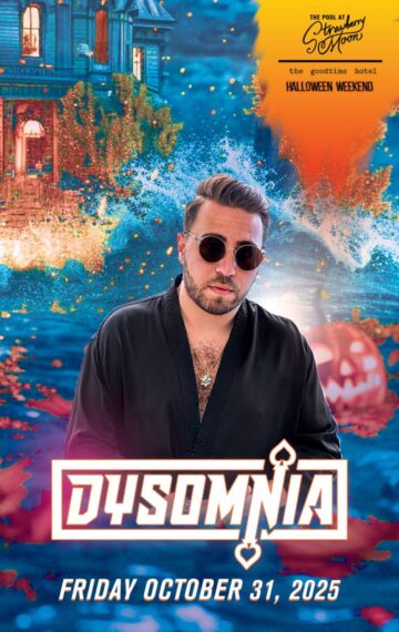 DYSOMNIA AT STRAWBERRY MOON MIAMI-FRI-OCT 31st